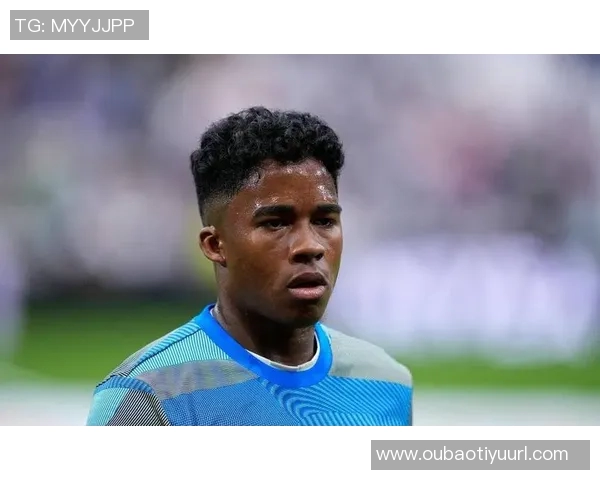 恩德里克社媒发声尽管出场机会稀少我依然坚信会崛起